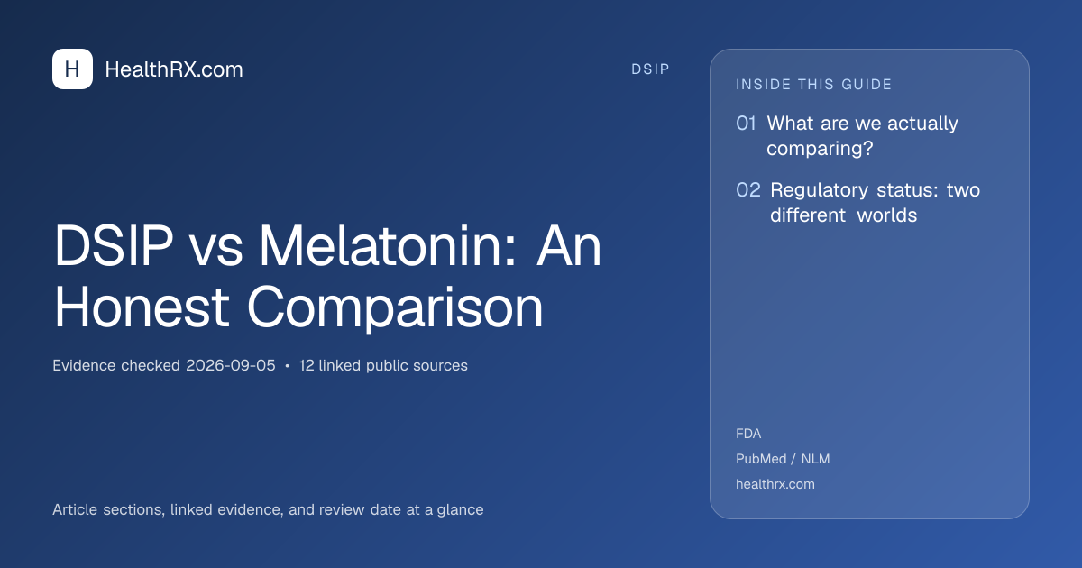Evidence overview for DSIP vs Melatonin: An Honest Comparison