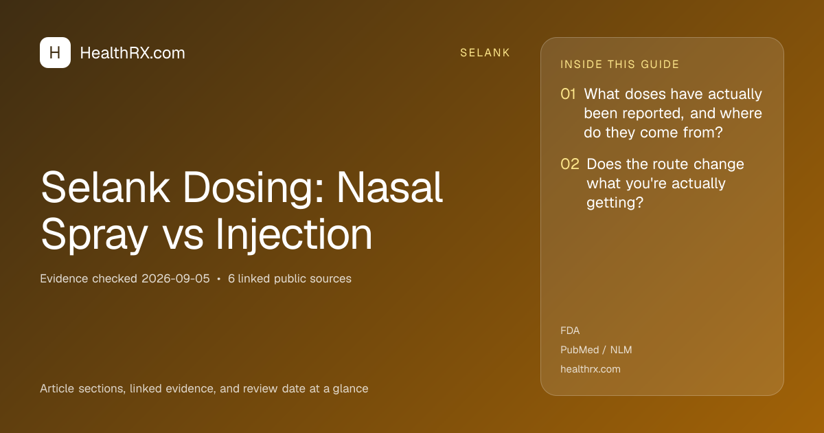 Evidence overview for selank: Selank Dosing: Nasal Spray vs Injection