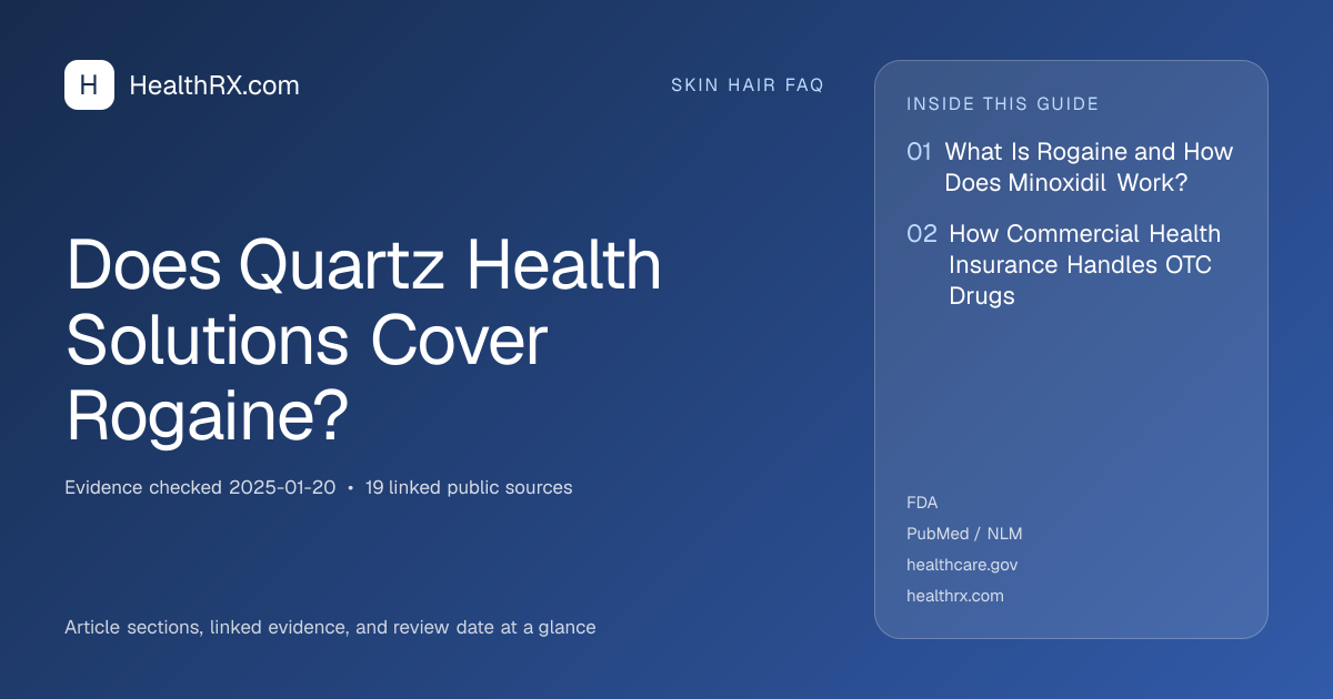 Evidence overview for Does Quartz Health Solutions Cover Rogaine?
