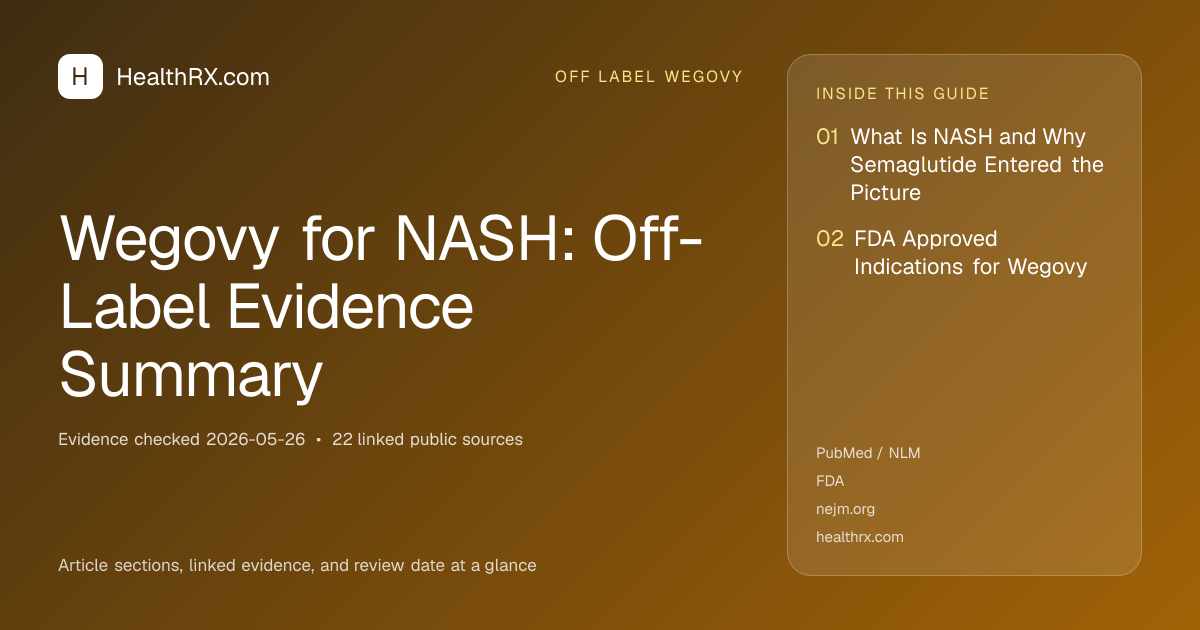 Evidence overview for Wegovy for NASH: Off-Label Evidence Summary