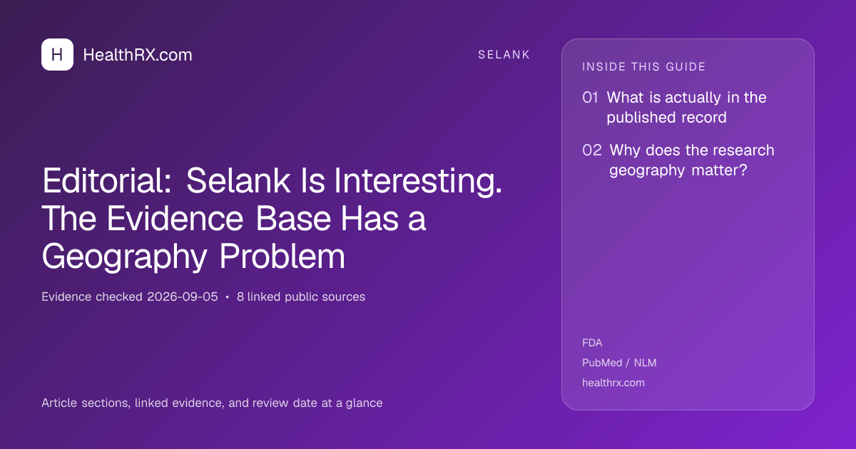 Evidence overview for selank: Editorial: Selank Is Interesting. The Evidence Base Has a Geography Problem