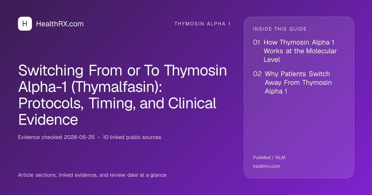 Evidence overview for Switching From or To Thymosin Alpha-1 (Thymalfasin): Protocols, Timing, and Clinical Evidence