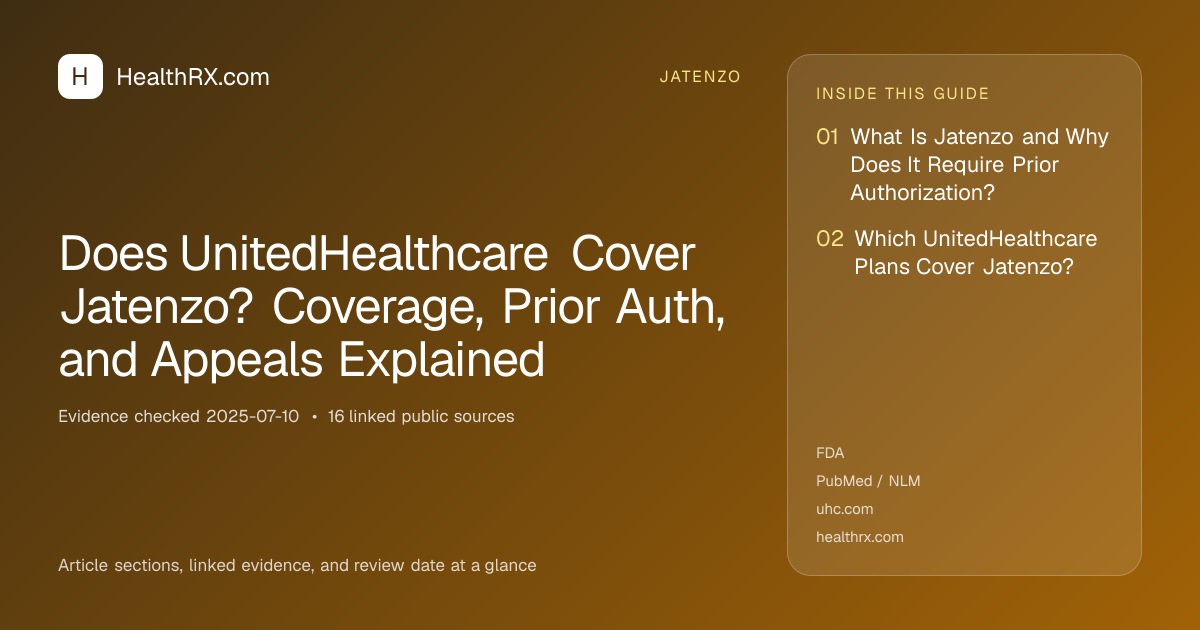 Evidence overview for Does UnitedHealthcare Cover Jatenzo? Coverage, Prior Auth, and Appeals Explained