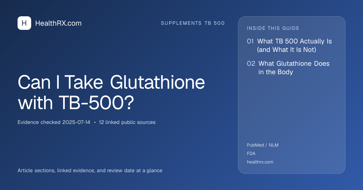 Evidence overview for Can I Take Glutathione with TB-500?