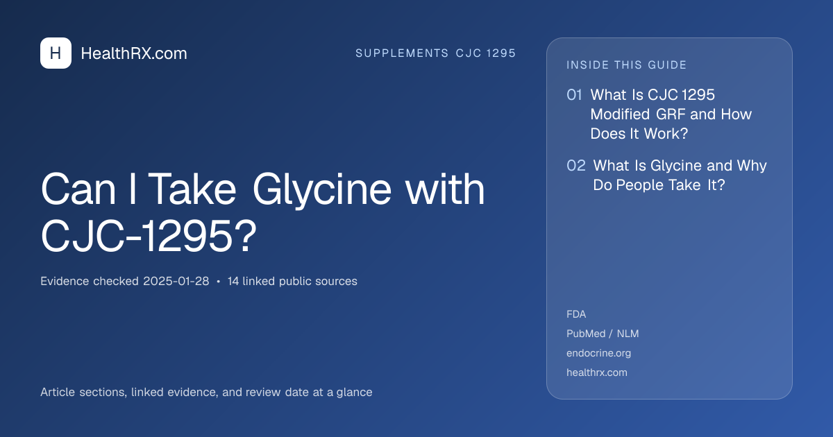Evidence overview for Can I Take Glycine with CJC-1295?