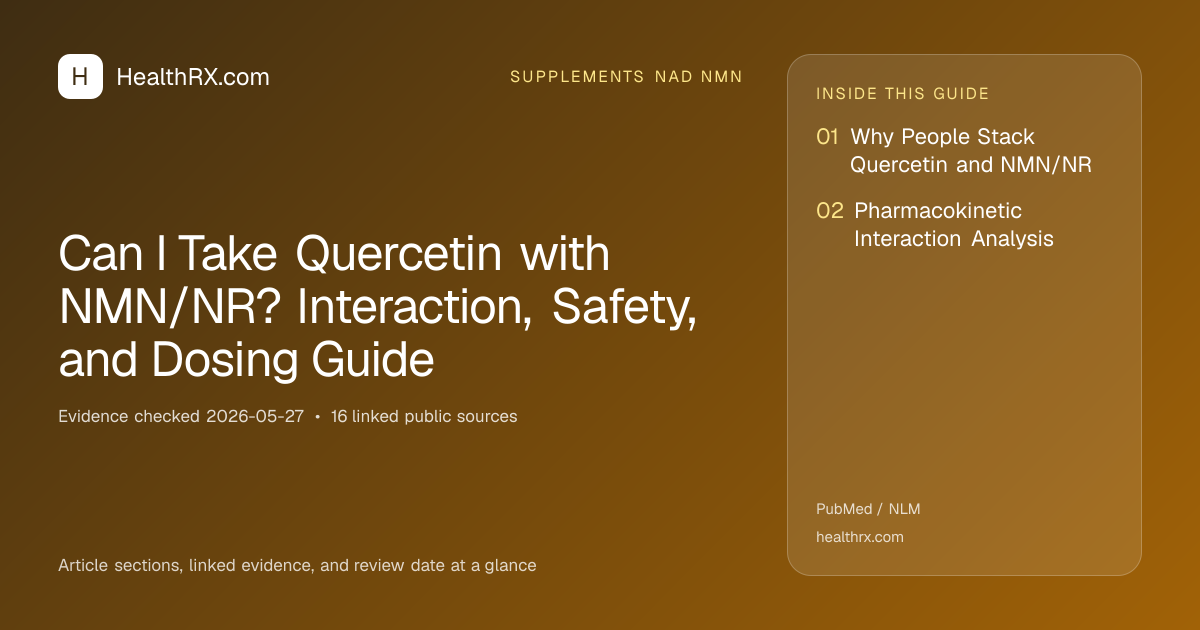 Evidence overview for Can I Take Quercetin with NMN/NR? Interaction, Safety, and Dosing Guide