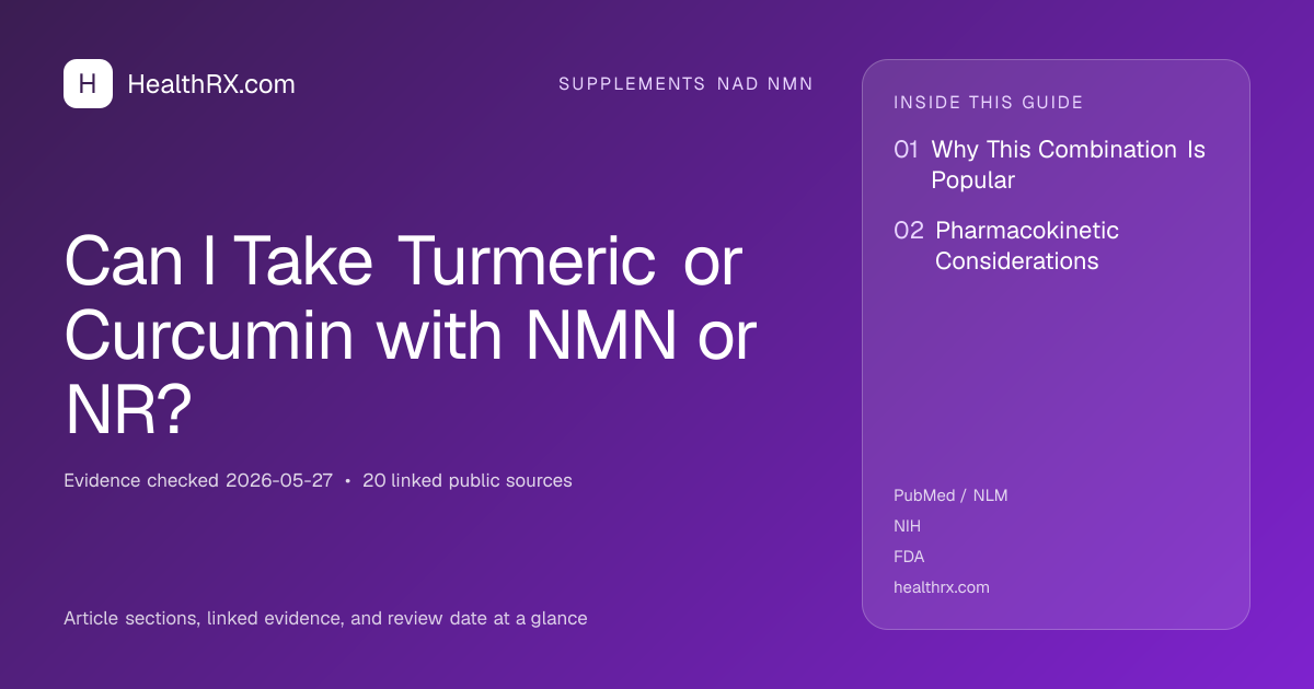 Evidence overview for supplements nad nmn: Can I Take Turmeric or Curcumin with NMN or NR?