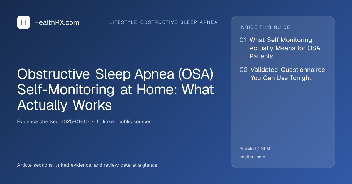 Evidence overview for Obstructive Sleep Apnea (OSA) Self-Monitoring at Home: What Actually Works