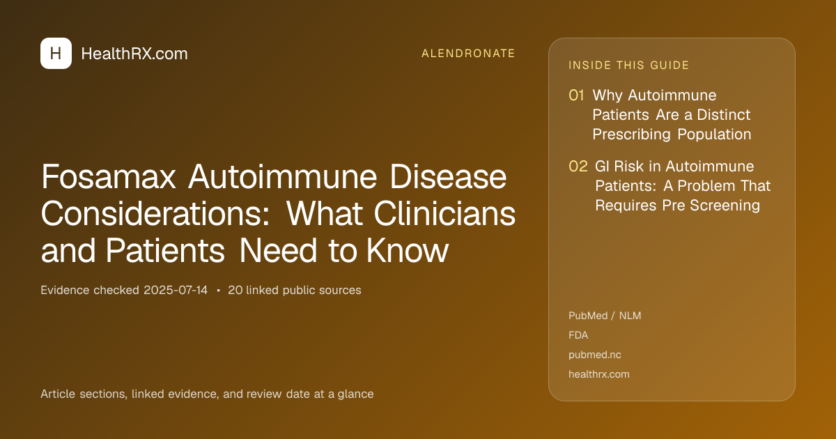 Evidence overview for Fosamax Autoimmune Disease Considerations: What Clinicians and Patients Need to Know