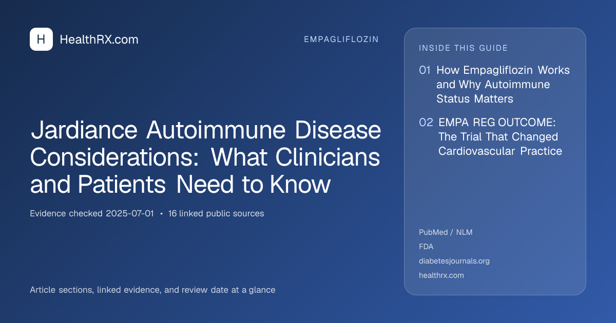 Evidence overview for empagliflozin: Jardiance Autoimmune Disease Considerations: What Clinicians and Patients Need to Know
