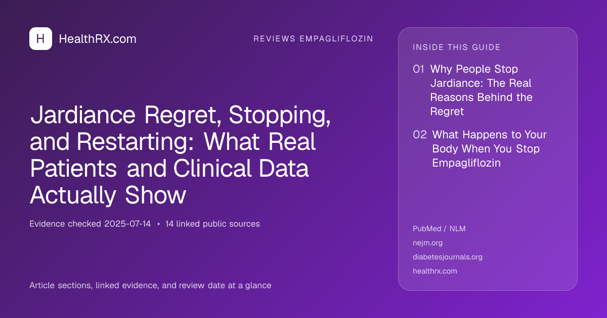 Evidence overview for reviews empagliflozin: Jardiance Regret, Stopping, and Restarting: What Real Patients and Clinical Data Actually Show