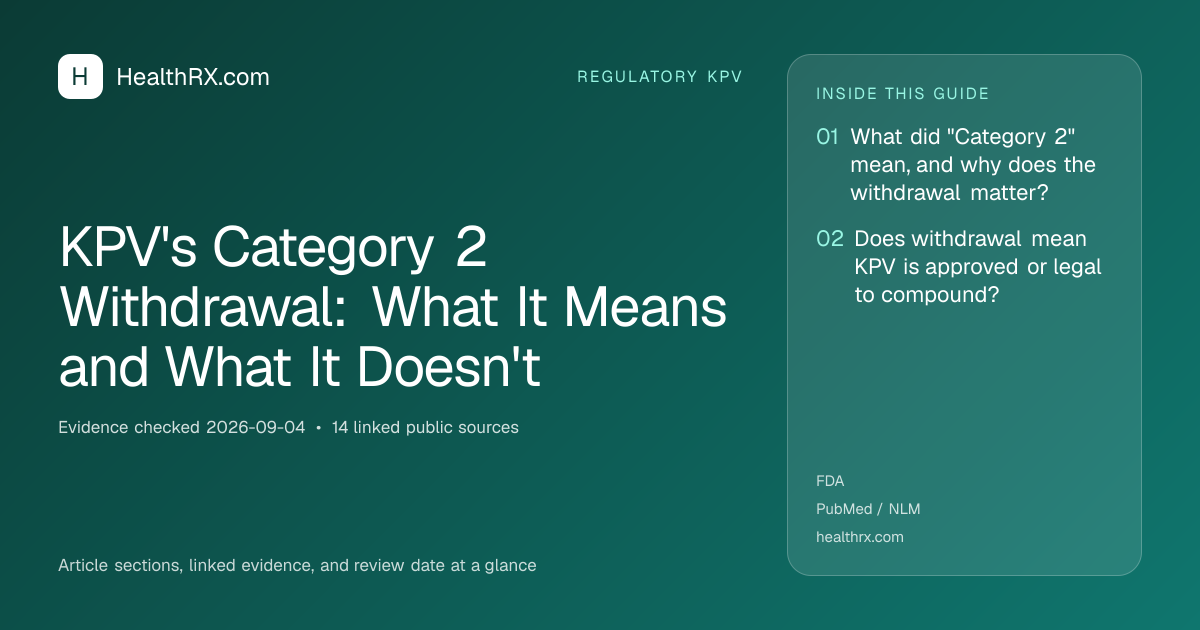Evidence overview for regulatory kpv: KPV's Category 2 Withdrawal: What It Means and What It Doesn't