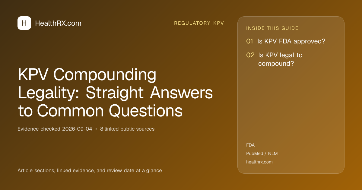 Evidence overview for KPV Compounding Legality: Straight Answers to Common Questions