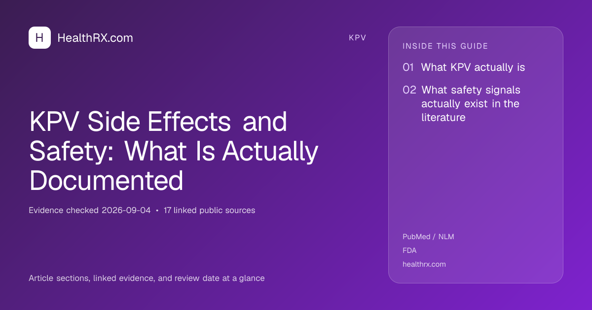 Evidence overview for KPV Side Effects and Safety: What Is Actually Documented