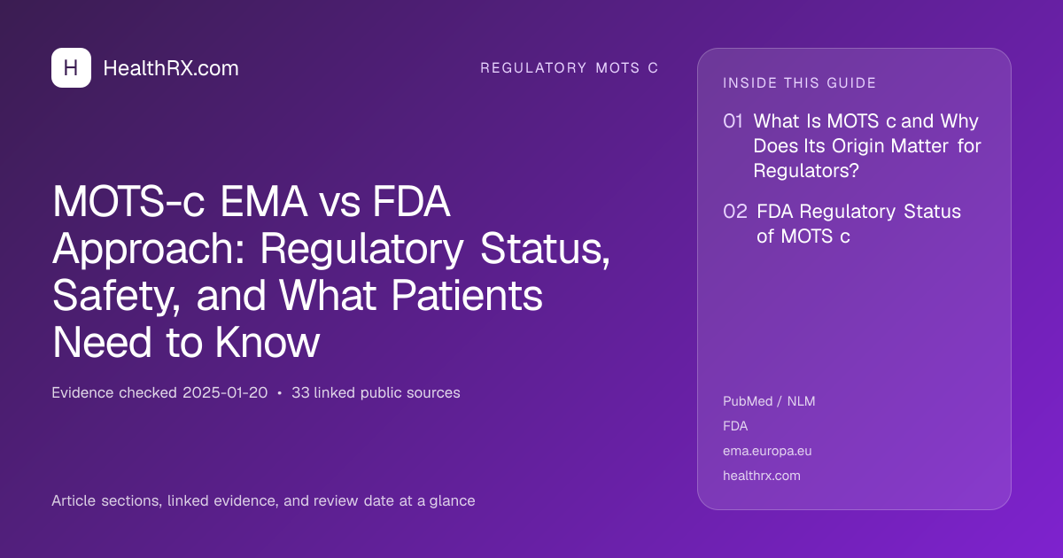 Evidence overview for MOTS-c EMA vs FDA Approach: Regulatory Status, Safety, and What Patients Need to Know