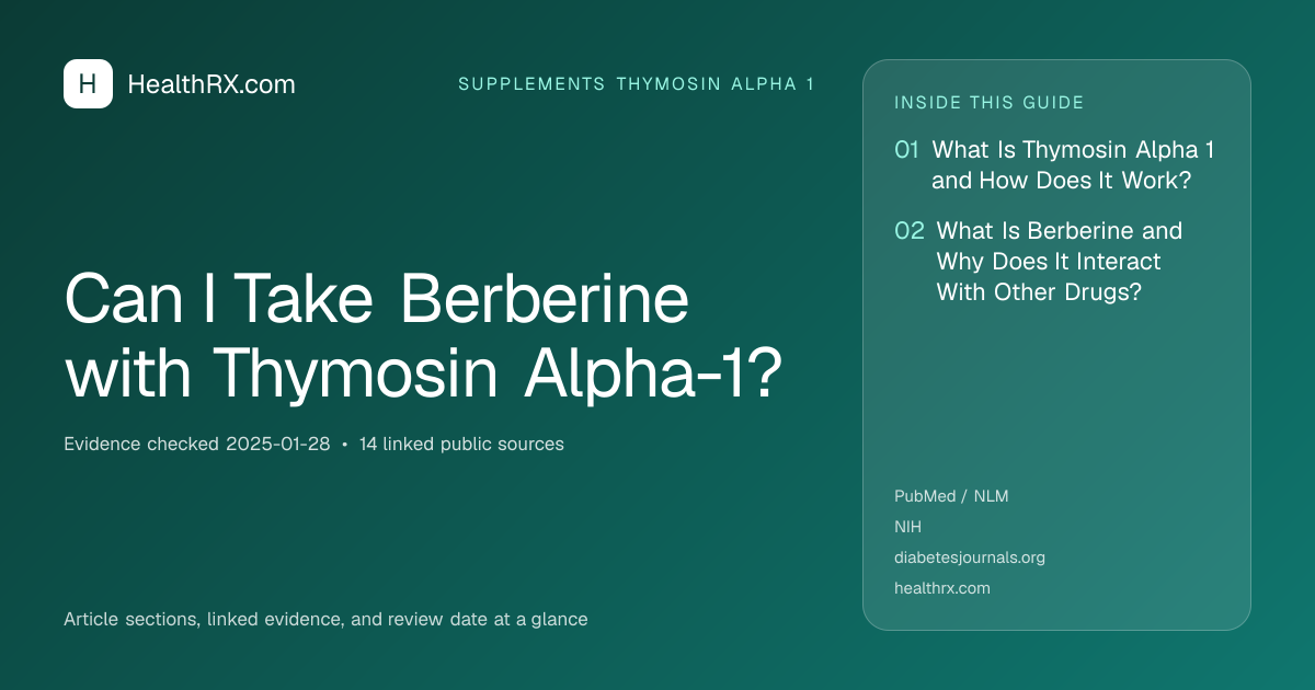 Evidence overview for Can I Take Berberine with Thymosin Alpha-1?