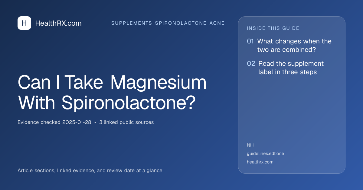 Evidence overview for supplements spironolactone acne: Can I Take Magnesium With Spironolactone?