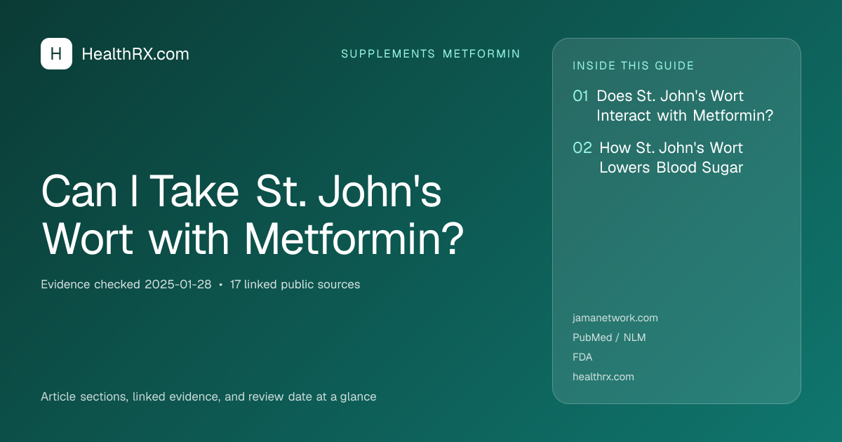 Evidence overview for supplements metformin: Can I Take St. John's Wort with Metformin?