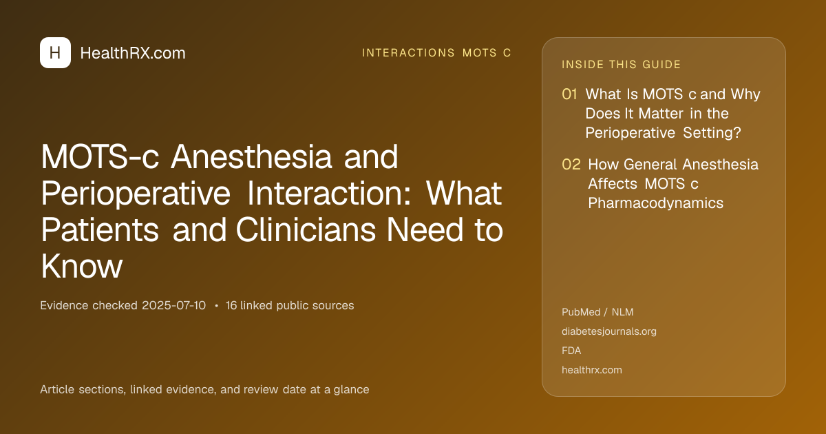 Evidence overview for MOTS-c Anesthesia and Perioperative Interaction: What Patients and Clinicians Need to Know