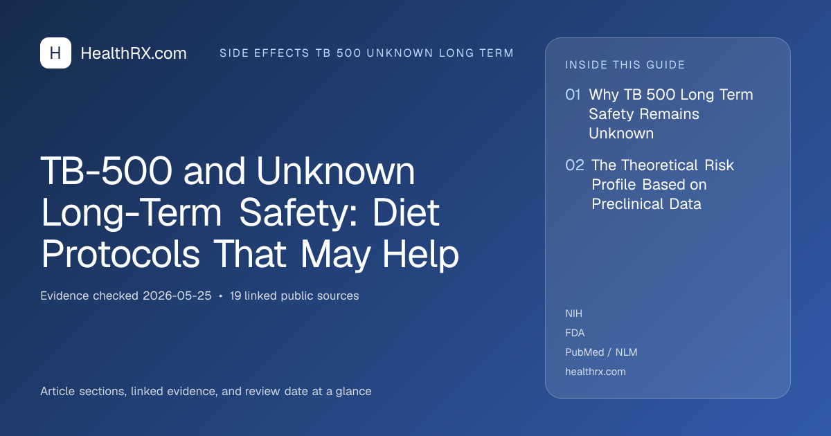 Evidence overview for TB-500 and Unknown Long-Term Safety: Diet Protocols That May Help
