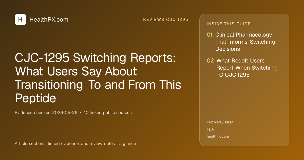 Evidence overview for CJC-1295 Switching Reports: What Users Say About Transitioning To and From This Peptide