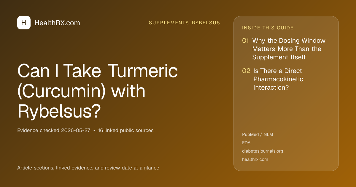 Evidence overview for Can I Take Turmeric (Curcumin) with Rybelsus?