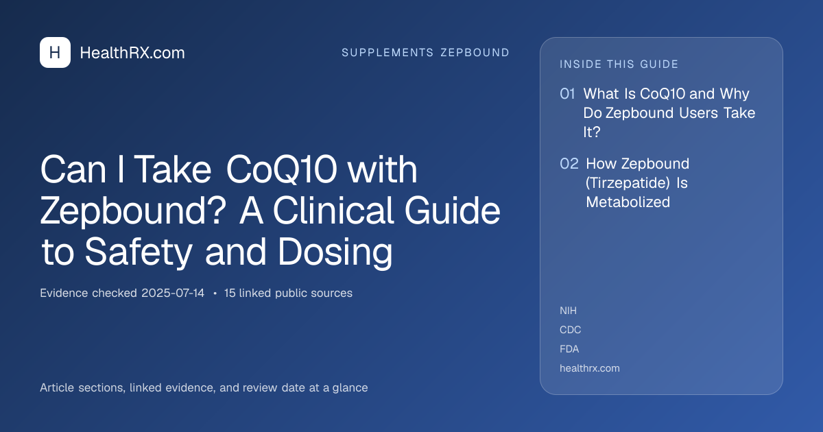 Evidence overview for Can I Take CoQ10 with Zepbound? A Clinical Guide to Safety and Dosing
