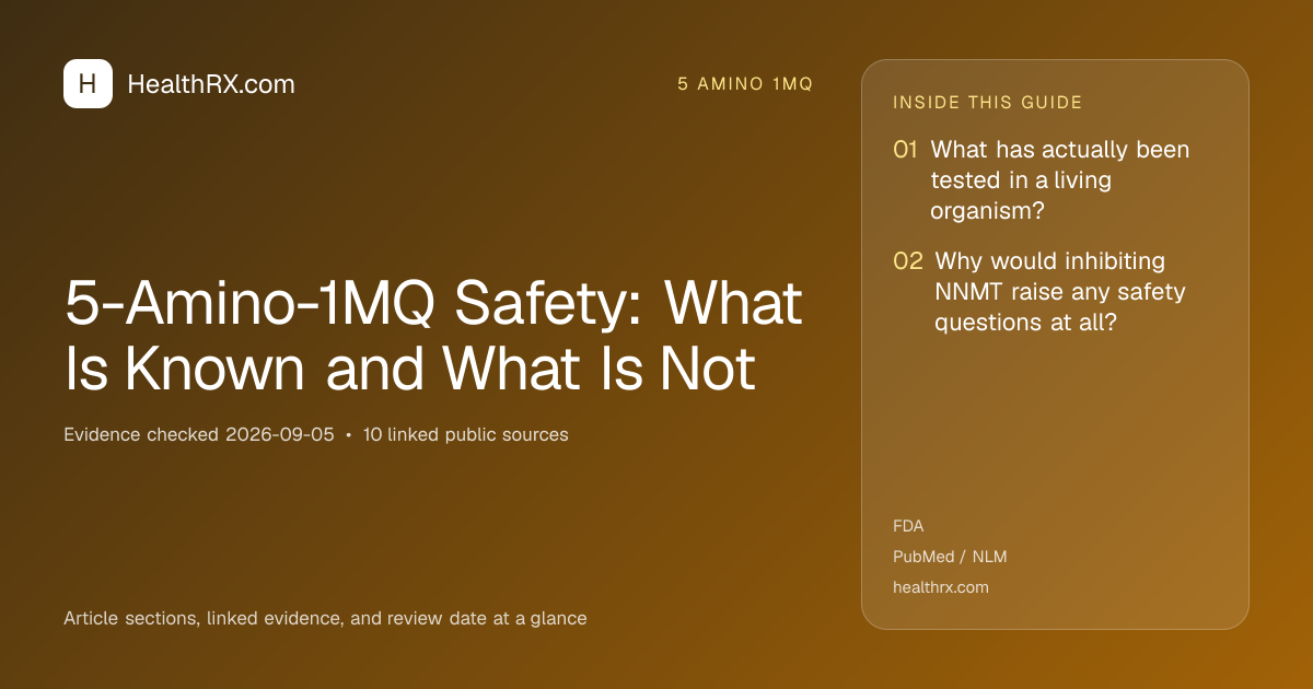 Evidence overview for 5-Amino-1MQ Safety: What Is Known and What Is Not