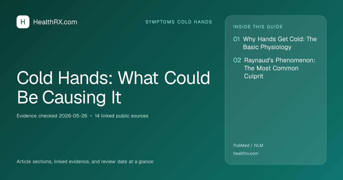 Evidence overview for symptoms cold hands: Cold Hands: What Could Be Causing It