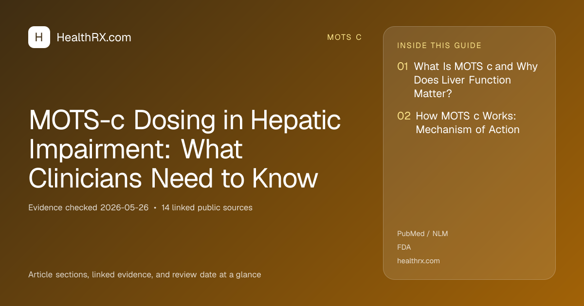 Evidence overview for MOTS-c Dosing in Hepatic Impairment: What Clinicians Need to Know