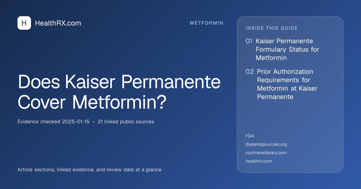 Evidence overview for Does Kaiser Permanente Cover Metformin?