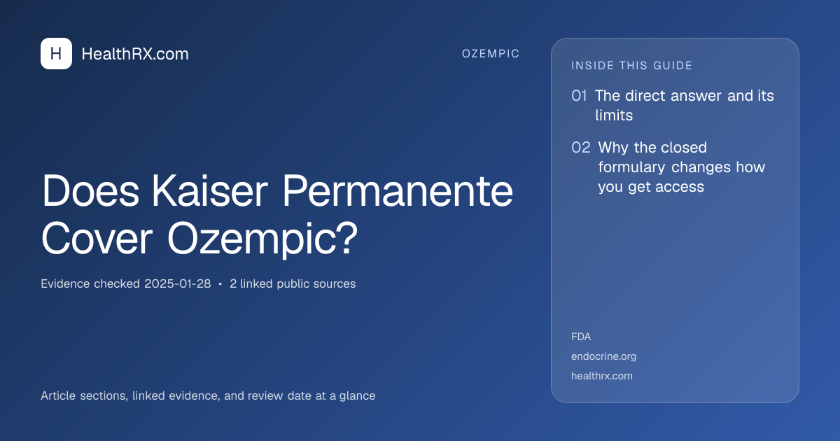 Evidence overview for Does Kaiser Permanente Cover Ozempic?