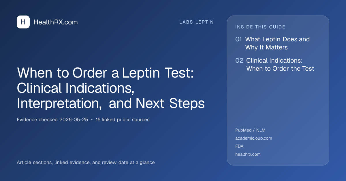 Evidence overview for When to Order a Leptin Test: Clinical Indications, Interpretation, and Next Steps
