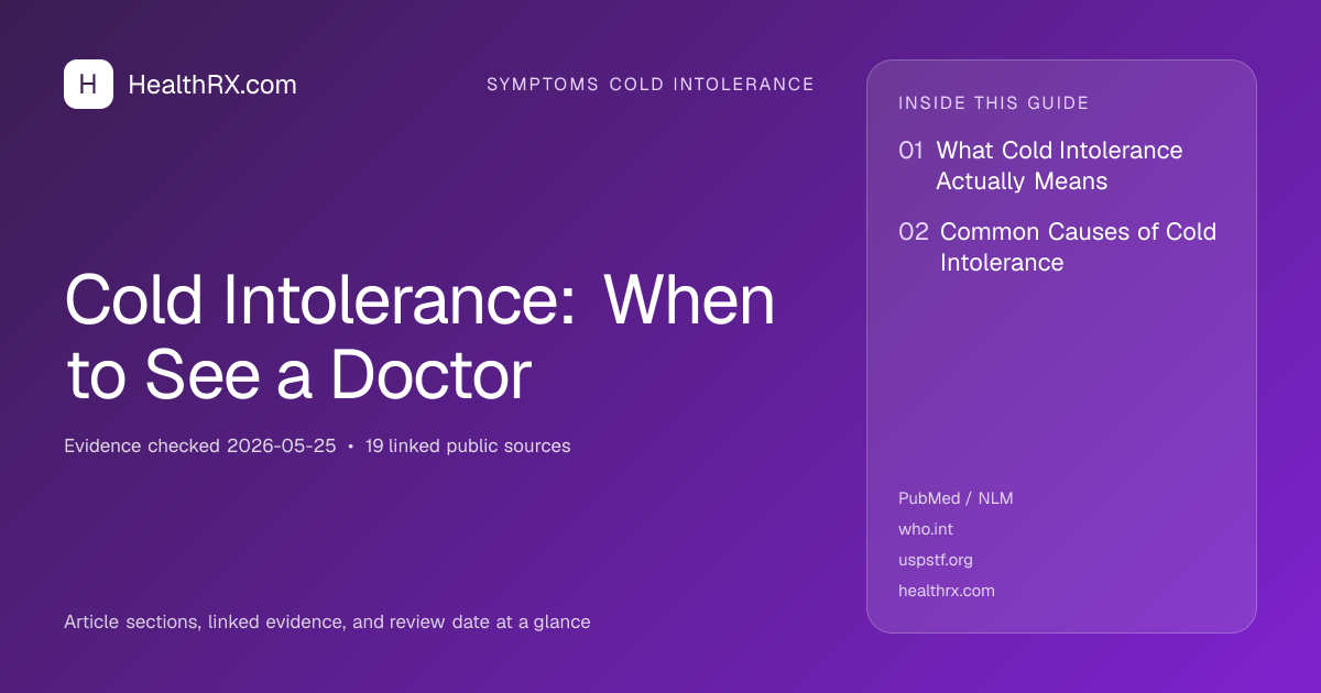 Evidence overview for symptoms cold intolerance: Cold Intolerance: When to See a Doctor