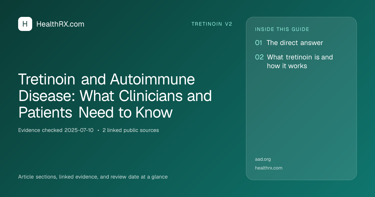 Evidence overview for tretinoin v2: Tretinoin and Autoimmune Disease: What Clinicians and Patients Need to Know