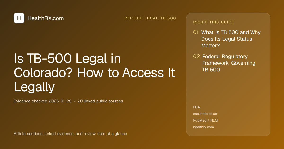 Evidence overview for Is TB-500 Legal in Colorado? How to Access It Legally