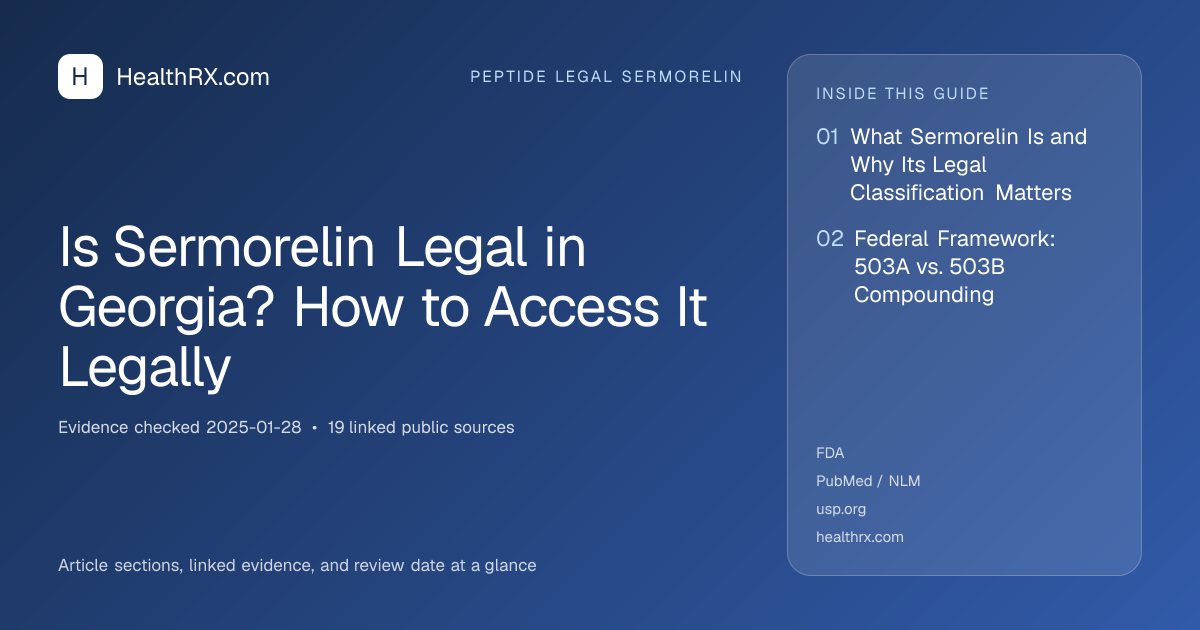 Evidence overview for Is Sermorelin Legal in Georgia? How to Access It Legally