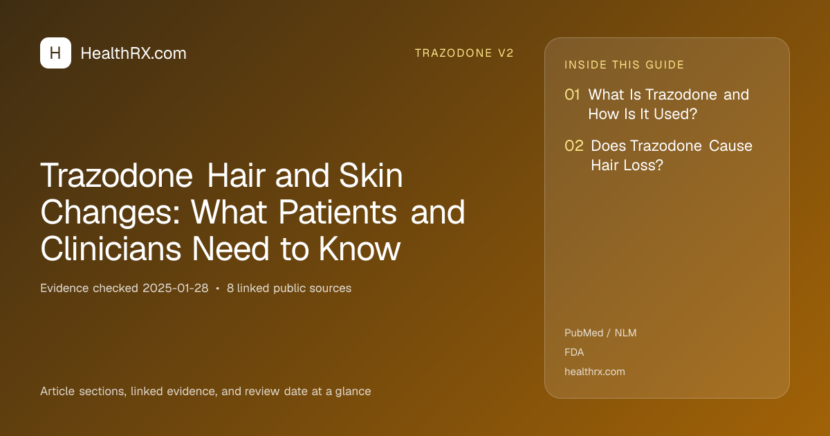 Evidence overview for trazodone v2: Trazodone Hair and Skin Changes: What Patients and Clinicians Need to Know