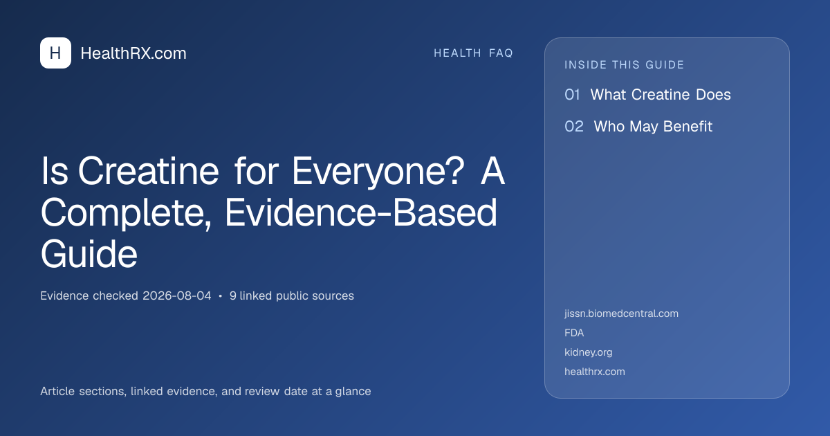 Evidence overview for health faq: Is Creatine for Everyone? A Complete, Evidence-Based Guide