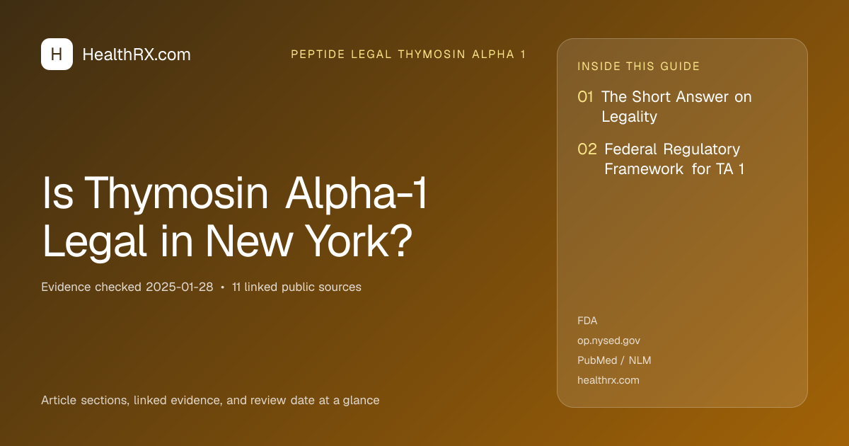 Evidence overview for Is Thymosin Alpha-1 Legal in New York?