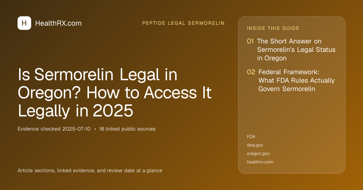 Evidence overview for Is Sermorelin Legal in Oregon? How to Access It Legally in 2025