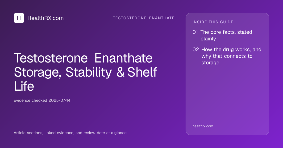 Evidence overview for Testosterone Enanthate Storage, Stability & Shelf Life