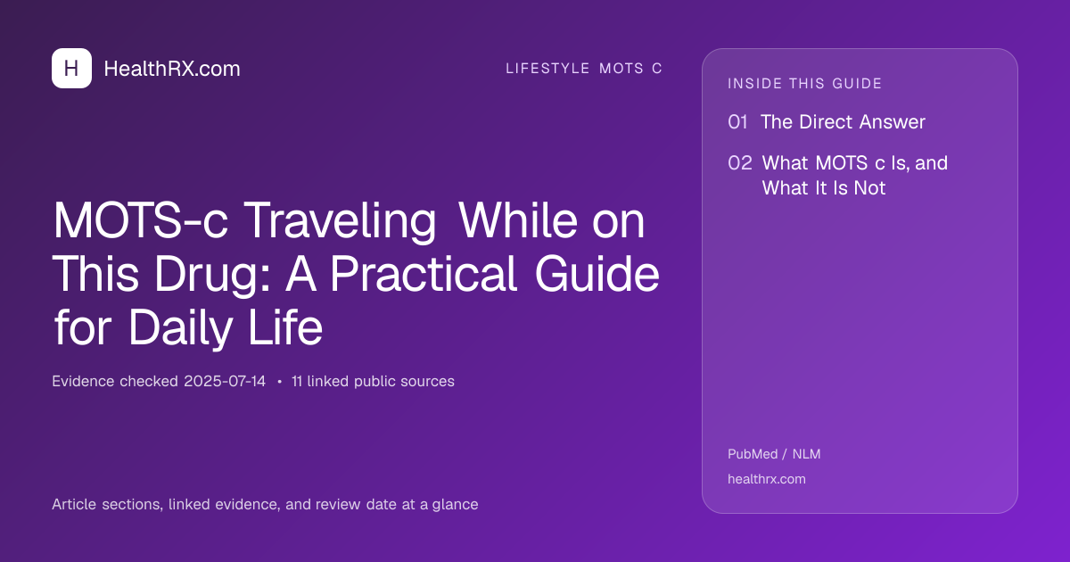 Evidence overview for MOTS-c Traveling While on This Drug: A Practical Guide for Daily Life