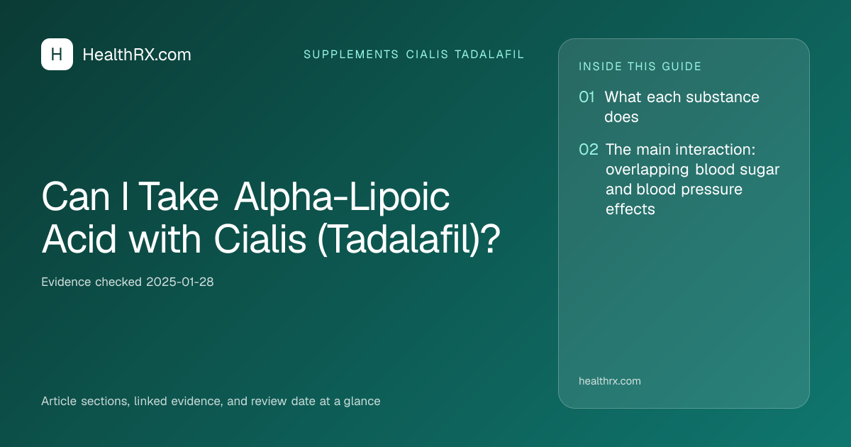 Evidence overview for supplements cialis tadalafil: Can I Take Alpha-Lipoic Acid with Cialis (Tadalafil)?