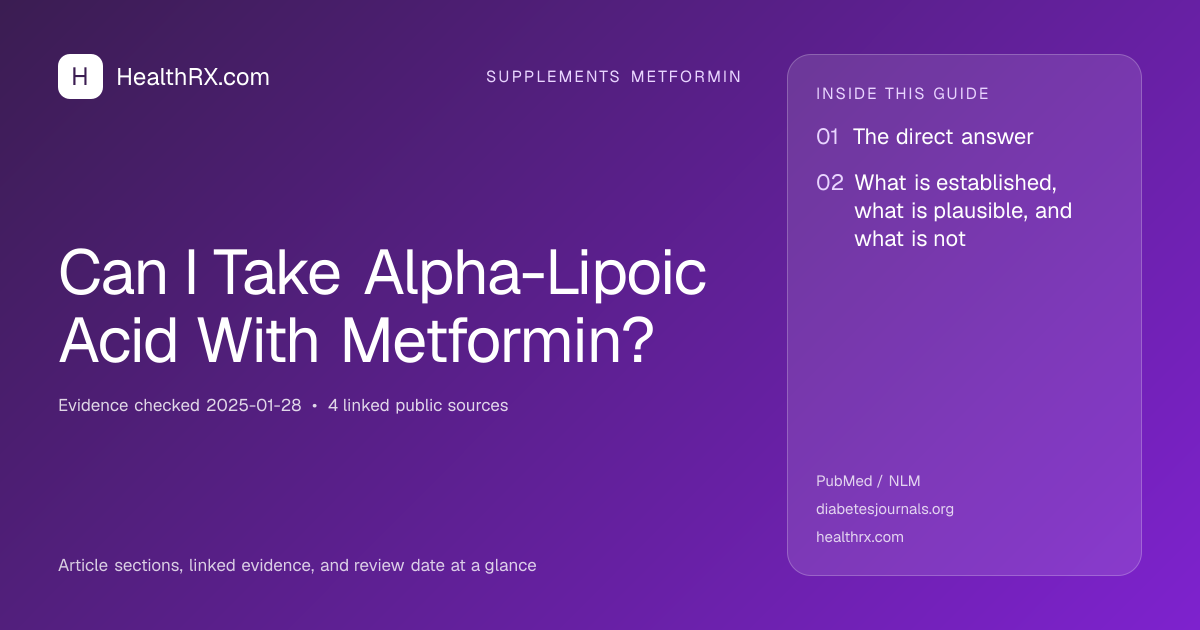 Evidence overview for supplements metformin: Can I Take Alpha-Lipoic Acid With Metformin?