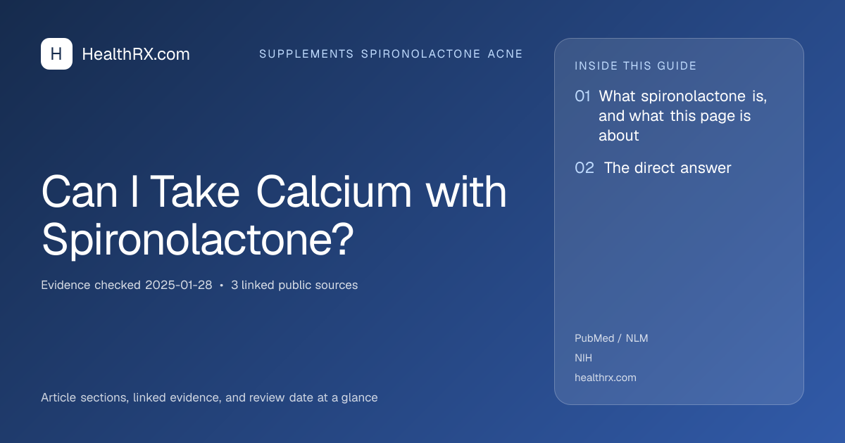 Evidence overview for supplements spironolactone acne: Can I Take Calcium with Spironolactone?