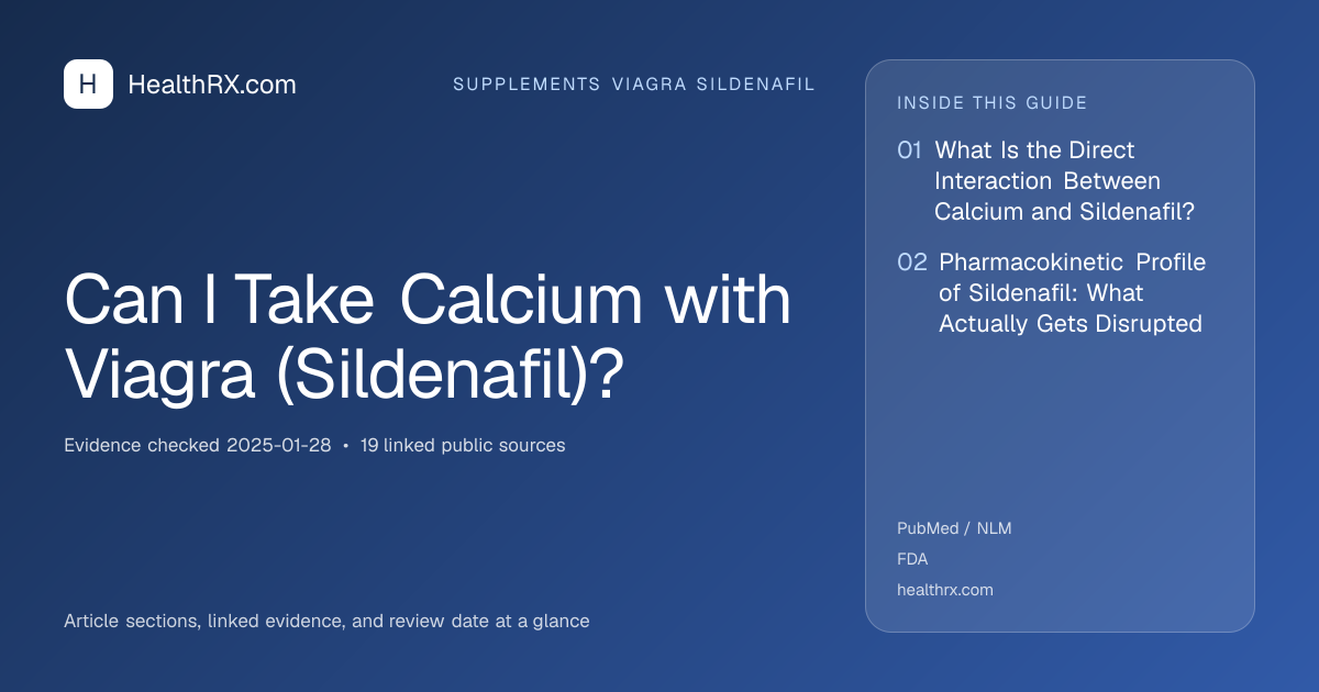 Evidence overview for supplements viagra sildenafil: Can I Take Calcium with Viagra (Sildenafil)?
