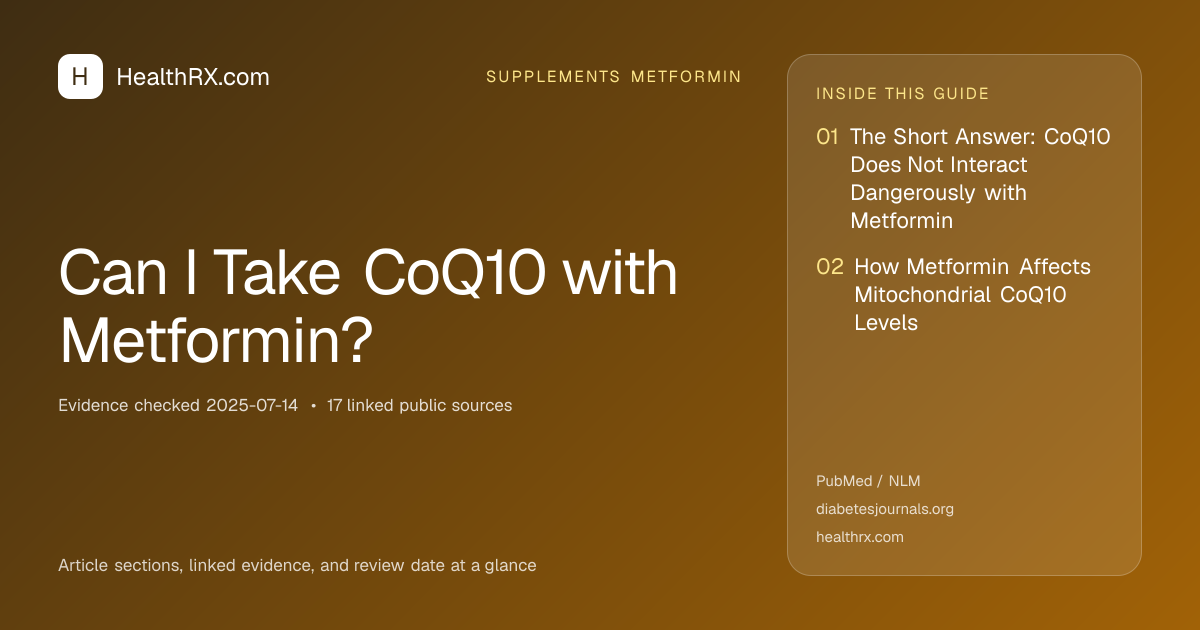 Evidence overview for supplements metformin: Can I Take CoQ10 with Metformin?