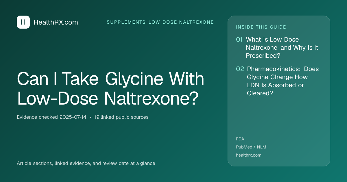 Evidence overview for supplements low dose naltrexone: Can I Take Glycine With Low-Dose Naltrexone?