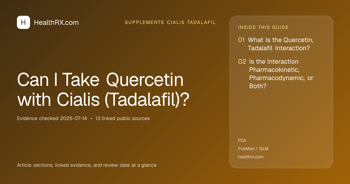 Evidence overview for supplements cialis tadalafil: Can I Take Quercetin with Cialis (Tadalafil)?
